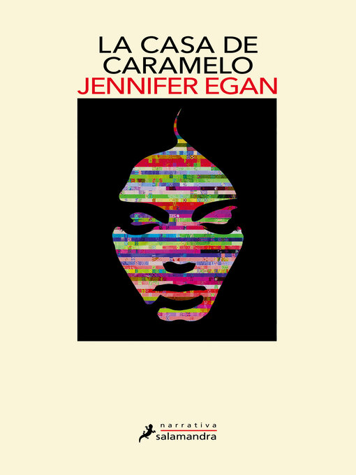 Title details for La casa de caramelo by Jennifer Egan - Available